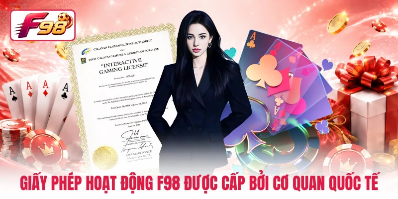 Giấy phép hoạt động F98 được cấp bởi cơ quan quốc tế