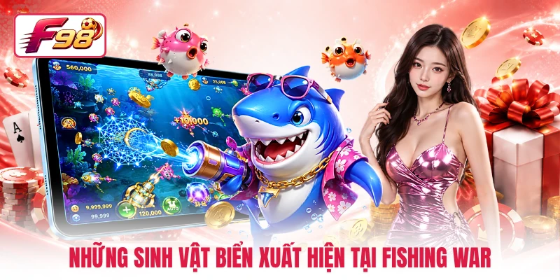 Những sinh vật biển xuất hiện tại Fishing War